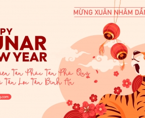 HAPPY LUNAR NEW YEAR 2022 - MỪNG XUÂN NHÂM DẦN